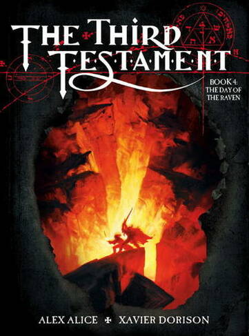 The Third Testament Vol. 4: The Day of the Raven: (Third Testament 4)