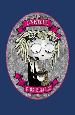 Lenore: Pink Bellies: (Lenore)