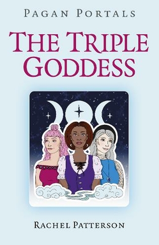 Pagan Portals - The Triple Goddess