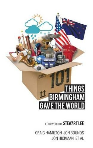 101 Things Birmingham Gave the World