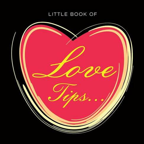 Little Book of Love Tips