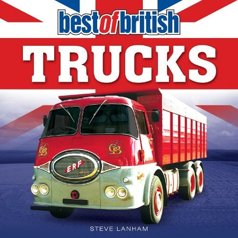 Best of British Trucks: (Best of)