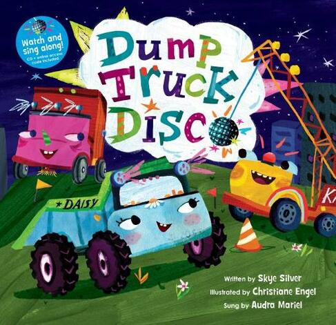 Dump Truck Disco: (Singalong)