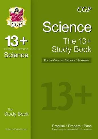 13+ Science Study Book for the Common Entrance Exams (exams up to June 2022): (CGP 13+ ISEB Common Entrance)