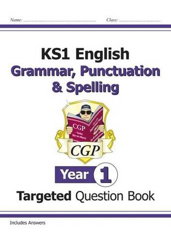 KS1 English Year 1 Grammar, Punctuation & Spelling Targeted Question Book (with Answers)