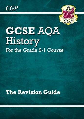 New GCSE History AQA Revision Guide (with Online Edition, Quizzes & Knowledge Organisers)