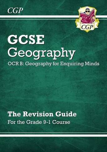 GCSE Geography OCR B Revision Guide includes Online Edition: (CGP OCR B GCSE Geography)