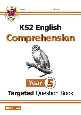 KS2 English Year 5 Reading Comprehension Targeted Question Book - Book 2 (with Answers): (CGP Year 5 English)