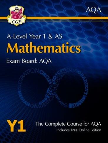 A-Level Maths for AQA: Year 1 & AS Student Book with Online Edition: course companion for the 2024 and 2025 exams: (CGP AQA A-Level Maths)