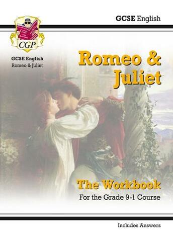 GCSE English Shakespeare - Romeo & Juliet Workbook (includes Answers)