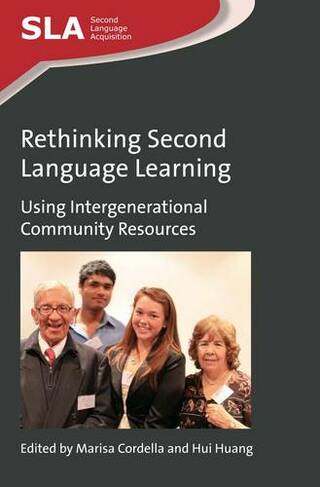 Rethinking Second Language Learning: Using Intergenerational Community Resources (Second Language Acquisition)