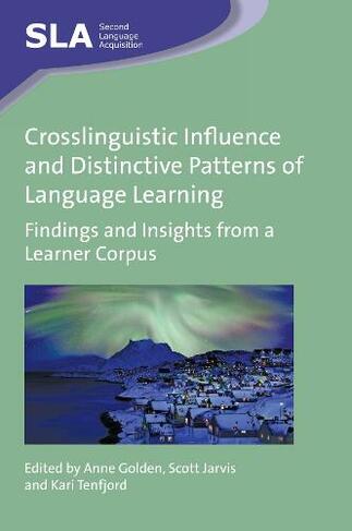 Crosslinguistic Influence and Distinctive Patterns of Language Learning: Findings and Insights from a Learner Corpus (Second Language Acquisition)
