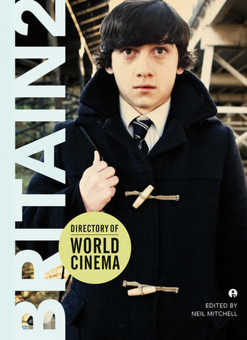 Directory of World Cinema: Britain 2: (Directory of World Cinema)