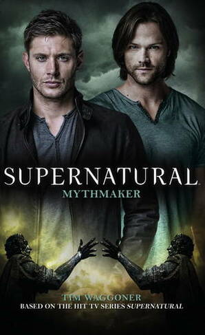 Supernatural: Mythmaker (Media tie-in)