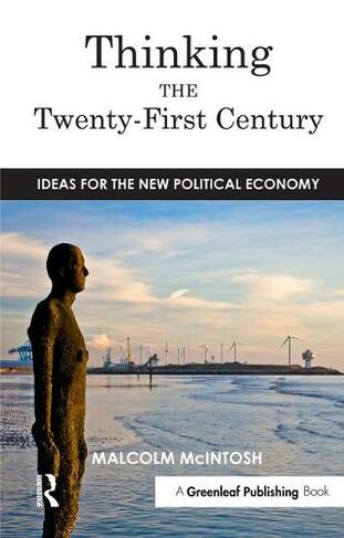 Thinking the Twenty--First Century: Ideas for the New Political Economy