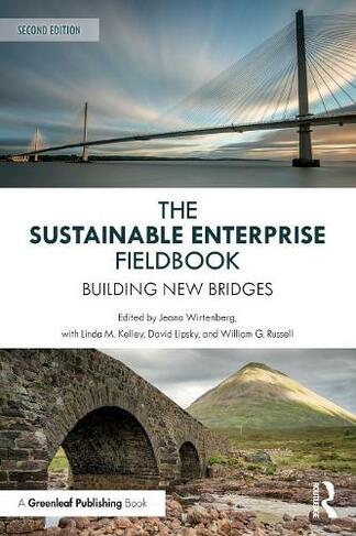 The Sustainable Enterprise Fieldbook: Building New Bridges, Second Edition (2nd edition)