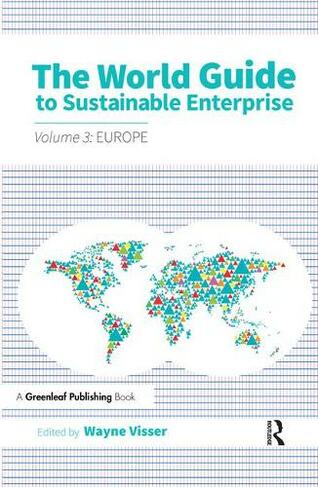 The World Guide to Sustainable Enterprise - Volume 3: Europe