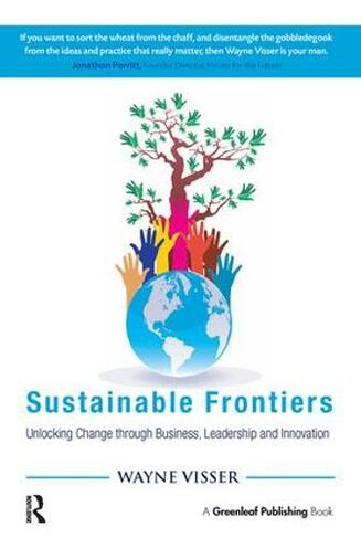 Sustainable Frontiers: Unlocking Change through Business, Leadership and Innovation