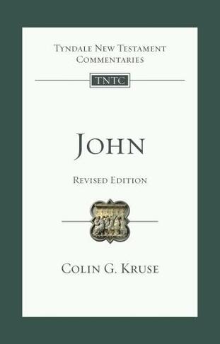 John: Tyndale New Testament Commentary (Tyndale New Testament Commentaries)