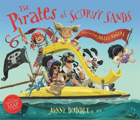 The Pirates of Scurvy Sands: (Jonny Duddle)