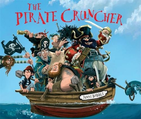 The Pirate Cruncher: (Jonny Duddle)