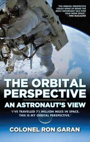 The Orbital Perspective: An Astronaut's View