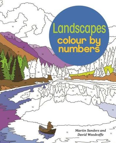 Landscapes Colour by Numbers: (Arcturus Colour by Numbers Collection)