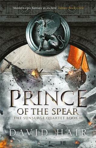 Prince of the Spear: The Sunsurge Quartet Book 2 (The Sunsurge Quartet)