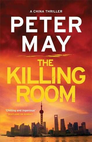 The Killing Room: A thrilling and tense serial killer crime thriller (The China Thrillers Book 3) (China Thrillers)