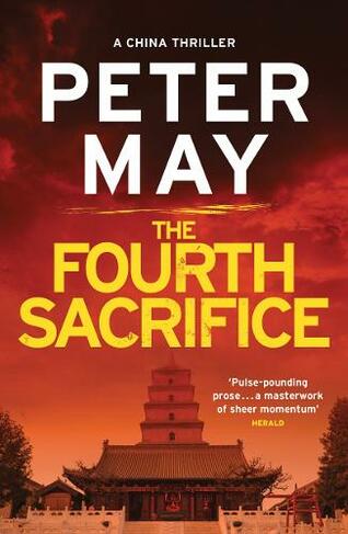 The Fourth Sacrifice: A gripping hunt for the truth in this exciting mystery thriller (The China Thrillers Book 2) (China Thrillers)