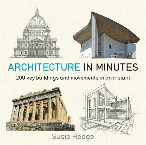 Architecture In Minutes: (In Minutes)