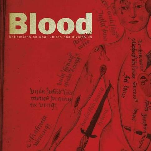 Blood: Reflections on what unites and divides us