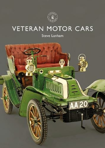 Veteran Motor Cars: (Shire Library)