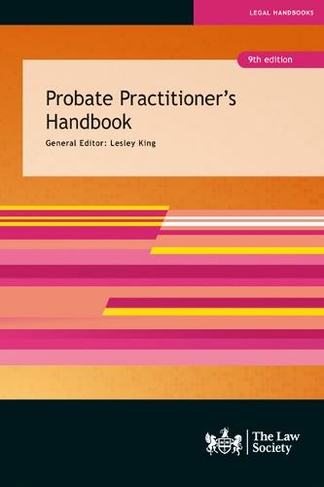 Probate Practitioner's Handbook: (9th Revised edition)