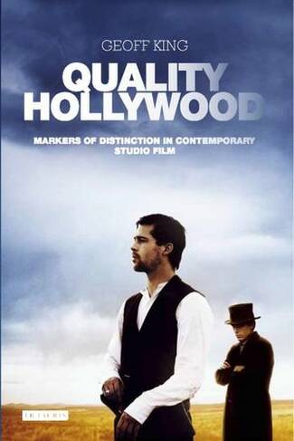 Quality Hollywood: Markers of Distinction in Contemporary Studio Film