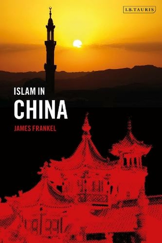 Islam in China: (Islam in Series)