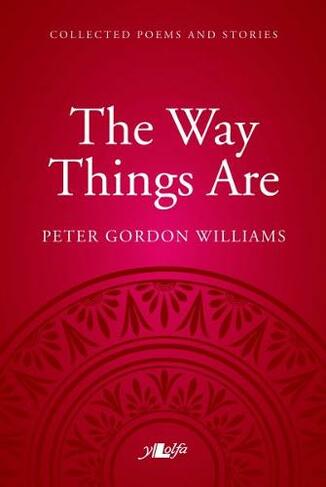 Way Things Are, The - A Collection of Poems and Stories