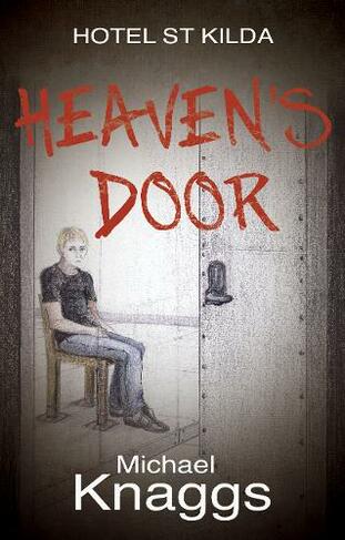 Heaven's Door: (Hotel St Kilda)