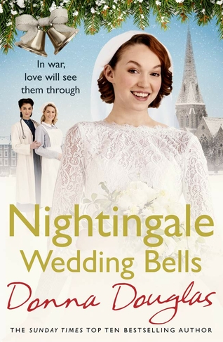 Nightingale Wedding Bells: A heartwarming wartime tale from the Nightingale Hospital (Nightingales)