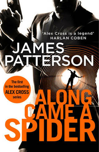 Along Came a Spider: (Alex Cross 1) (Alex Cross)