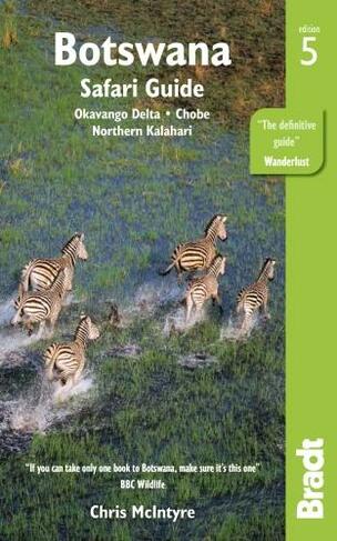 Botswana: Okavango Delta, Chobe, Northern Kalahari (5th Revised edition)