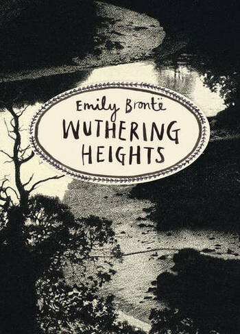 Wuthering Heights (Vintage Classics Bronte Series): (Vintage Classics Bronte Series)