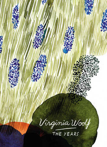 The Years (Vintage Classics Woolf Series): (Vintage Classics Woolf Series)