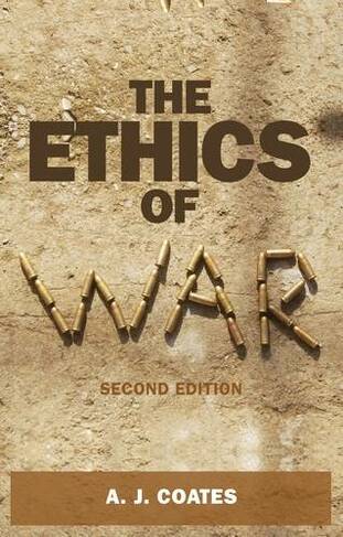 The Ethics of War: (2nd edition)