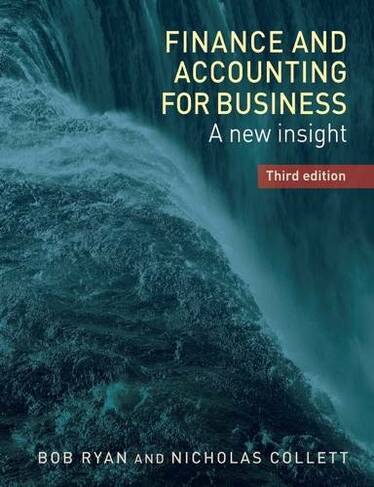 Finance and Accounting for Business: A New Insight, (3rd edition)