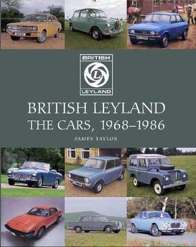 British Leyland: The Cars, 1968-1986