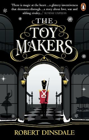 The Toymakers: Dark, enchanting and utterly gripping'