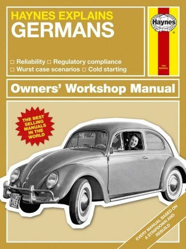 The Germans: Haynes Explains (New edition)