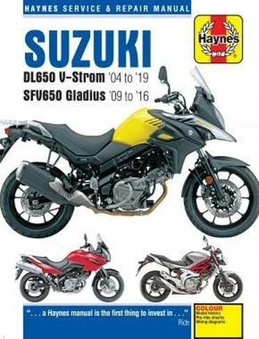 Suzuki DL650 V-Strom & SFV650 Gladius (04 - 19): 2004 to 2019 (New edition)