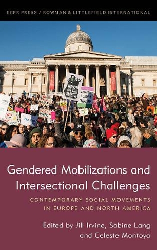 Gendered Mobilizations and Intersectional Challenges: Contemporary Social Movements in Europe and North America